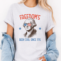 Freedom's Been Cool Since 1776 4th of July Tee
